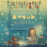Kapitel 9.3 & Kapitel 10.1 - Anouk und das Geheimnis der Weihnachtszeit (Anouk 3)