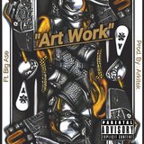 Art Work (Hard Earned) (feat. Big Ase)