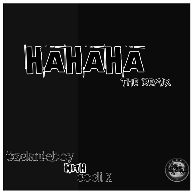 HA HA HA (with. Itzdanieboy) [Remix]