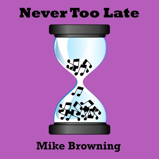 Never Too Late