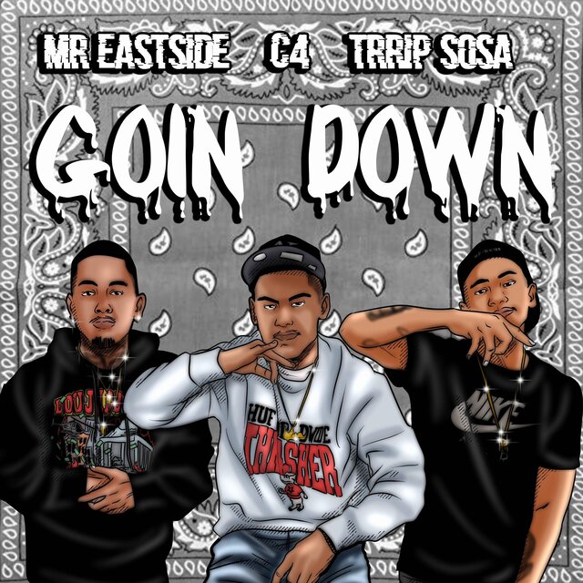 Goin' Down (feat. Mr. Eastside & Trrip Sosa)