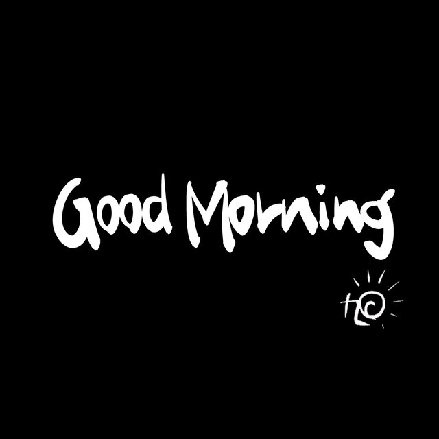 Good Morning
