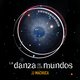 Cover art for album La Danza de los Mundos (Original Motion Picture Soundtrack) by JJ Machuca