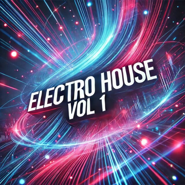 Electro House Vol 1
