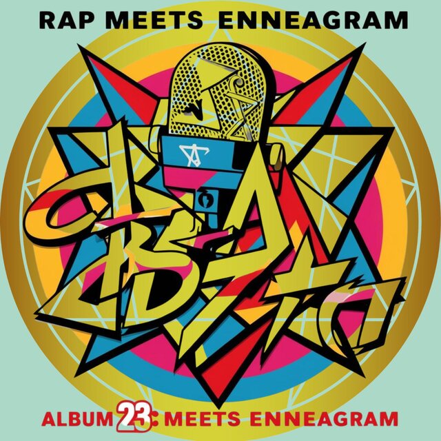 Album 23: Rap Meets Enneagram