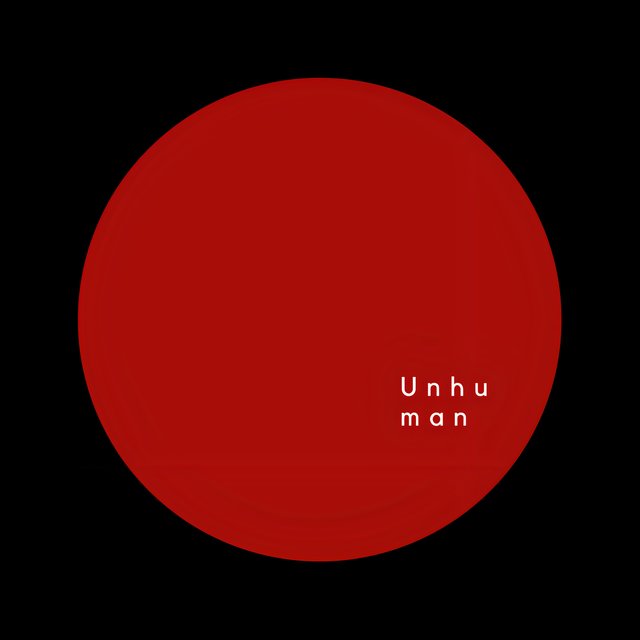 Unhuman