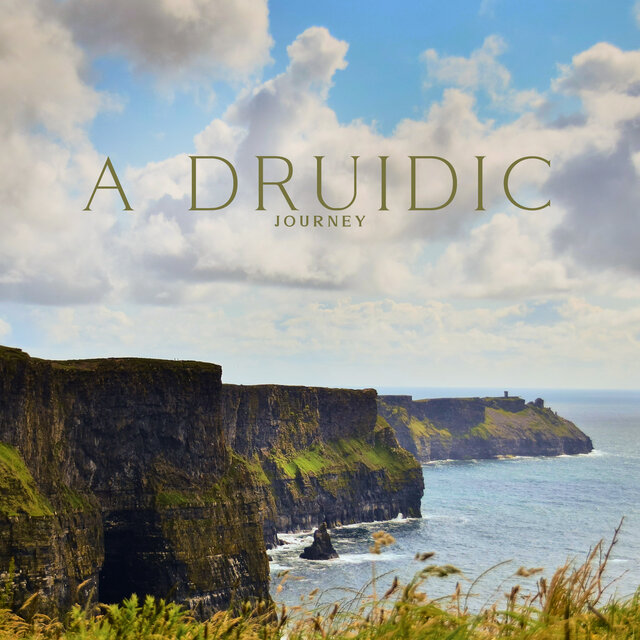 A Druidic Journey (Relaxing Celtic Music to Calm the Mind, Deep Sleep & Relaxation)