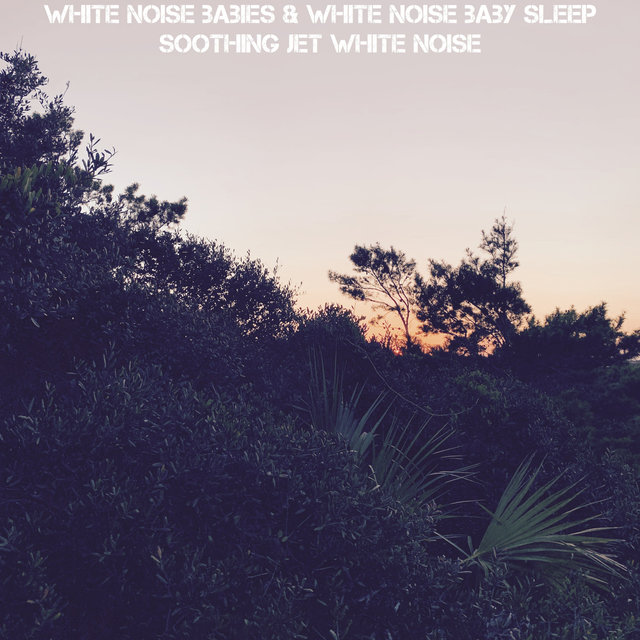 Soothing Jet White Noise