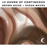 Ocean Waves + Brown Noise, Pt. 22 (Continuous, No Gaps)