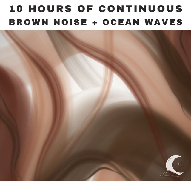 10 Hours of Ocean Waves + Brown Noise (Continuous)