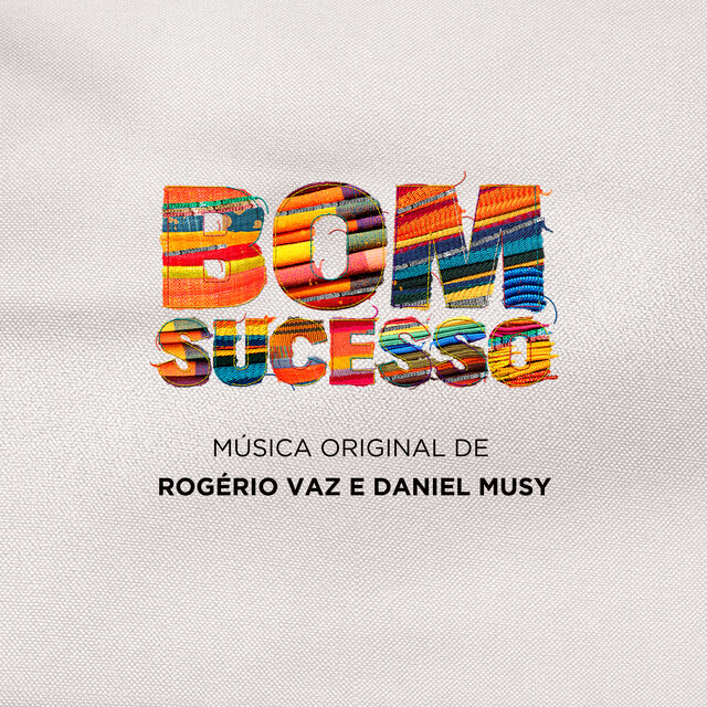 Bom Sucesso - Música Original de Rogério Vaz e Daniel Musy