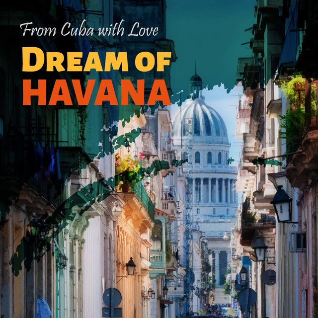 From Cuba with Love, Vol. 10 Dream of Havana