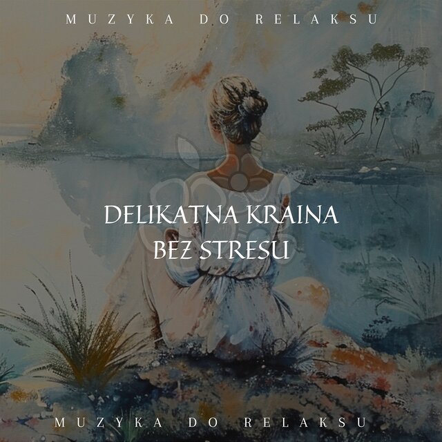 Delikatna Kraina Bez Stresu
