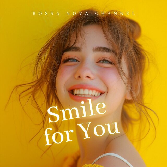 Smile for You