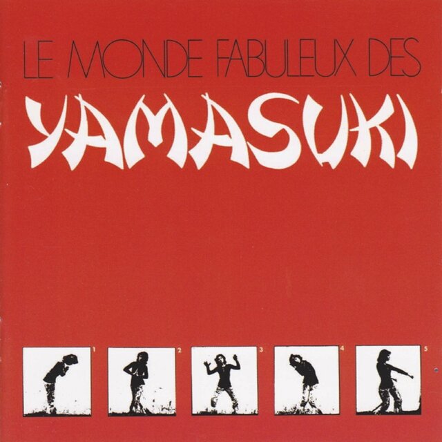 Cover art for album Le monde fabuleux des Yamasuki by Yamasuki