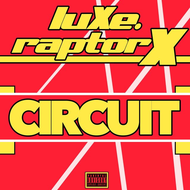 Circuit (feat. Raptor X)