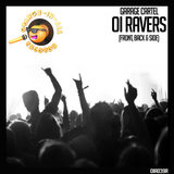 Oi Ravers (Front,Back & Side) (Bassline Mix)
