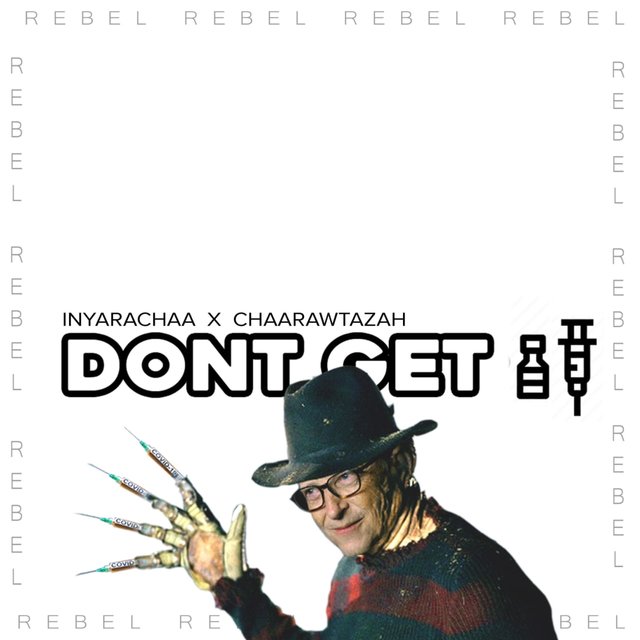 Rebel Don't Get It (feat. Chaarawtazah)