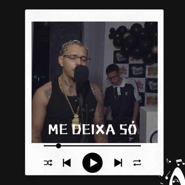 Me Deixa Só