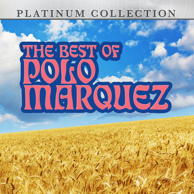 The Best Of Polo Marquez