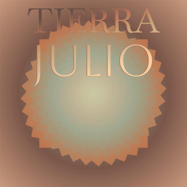Tierra Julio