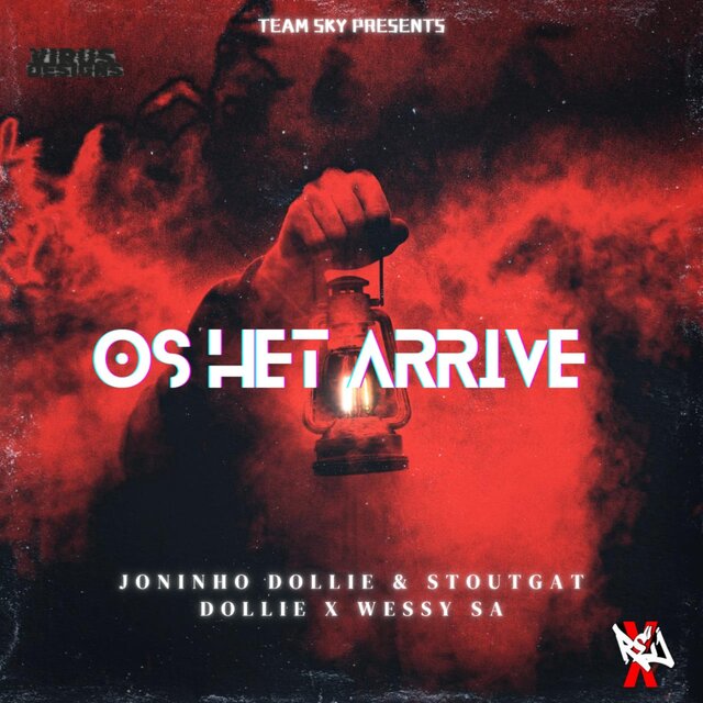Os Het Arrive (feat. Joninho Dollie, Stoutgat Dollie & Wessy SA)