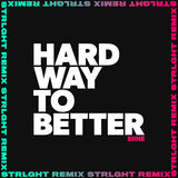 Hard Way to Better