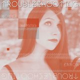 Troubleshooting