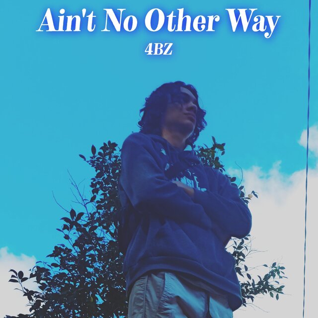 Ain't No Other Way