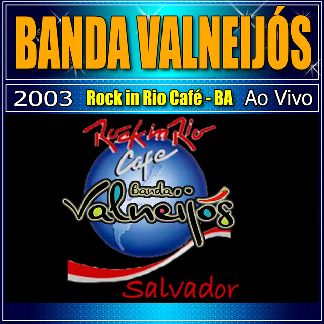 ROCK IN RIO CAFÉ SALVADOR - BA AO VIVO 2003