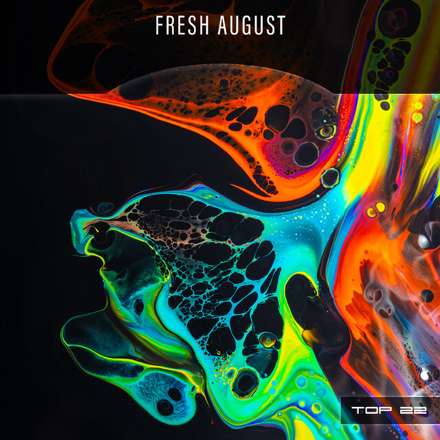 Fresh August Top 22