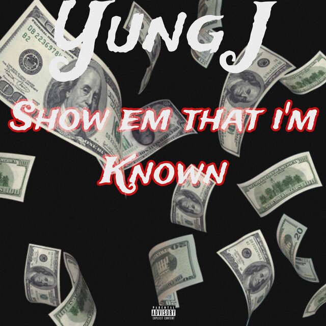 Show em that im Known