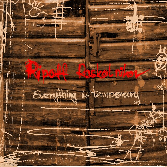 Everything is Temporary (2022 Remastered Version)