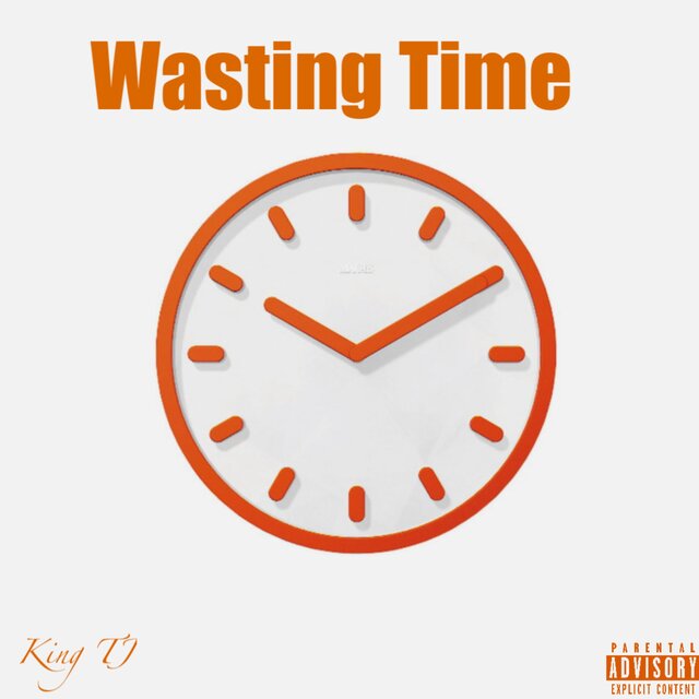 Wastin Time
