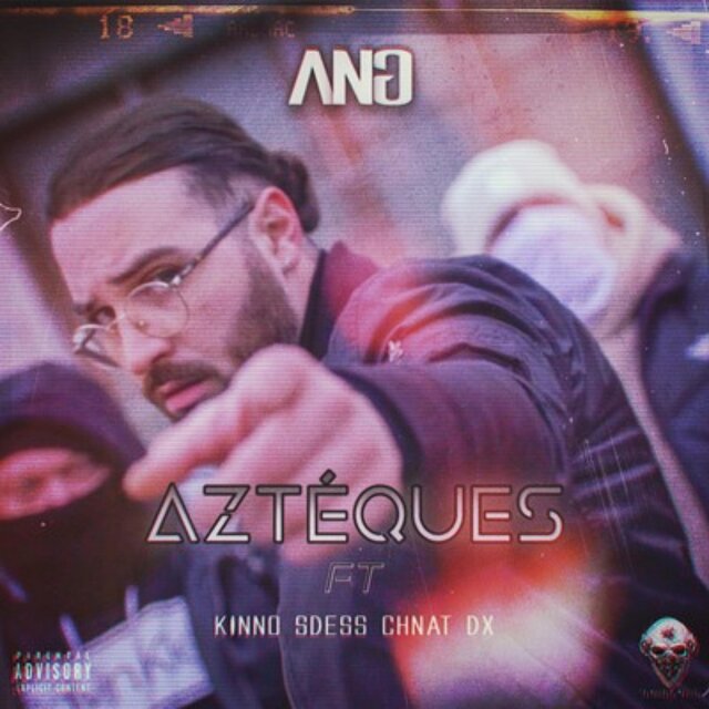 Aztéques (feat. Kinno, Sdess, Chnat & DX)