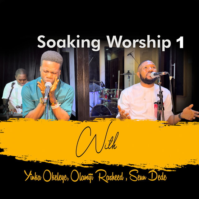 Soaking Worship (Pt. 1)