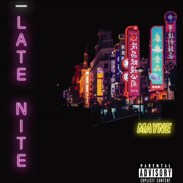 Mayne Rapper Late Nite by Mayne on TIDAL