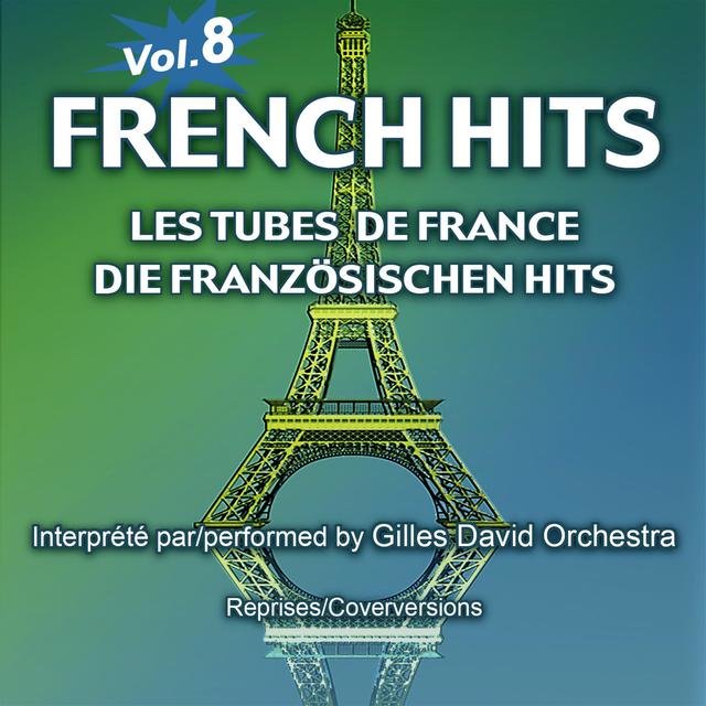 French Hits - Les Tubes de France - Die französischen Hits, Vol. 8
