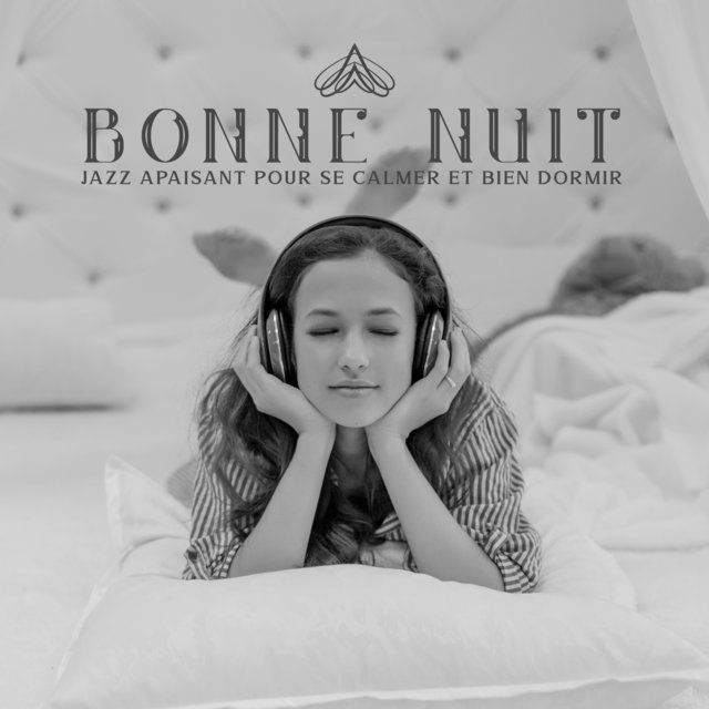 Bonne nuit: Jazz apaisant pour se calmer et bien dormir