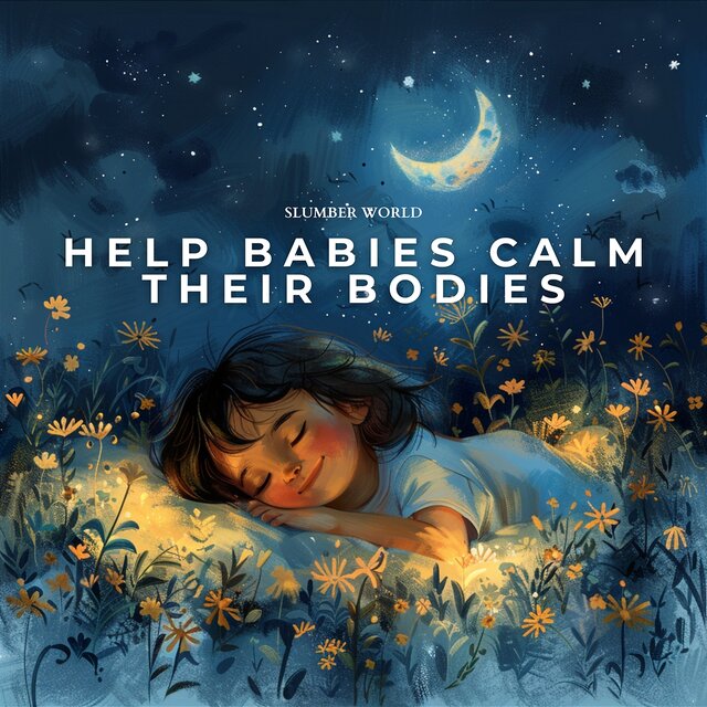 Help Babies Calm Their Bodies