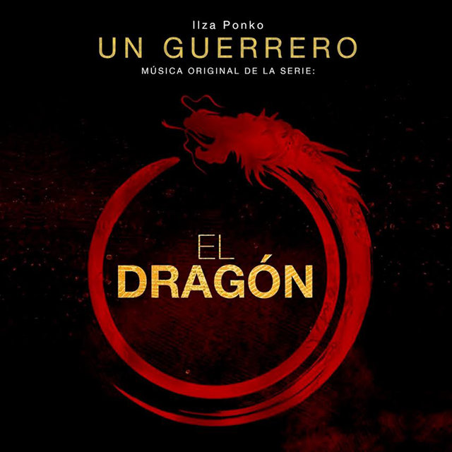 Un Guerrero (Música Original de la Serie el Dragón)