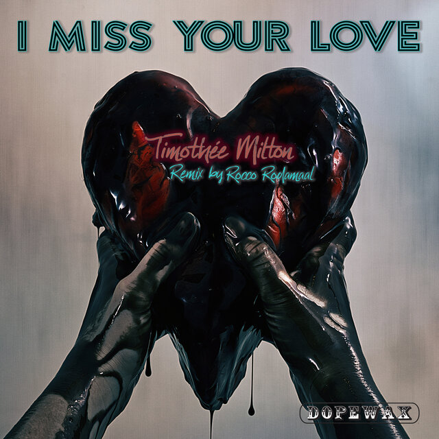 I Miss Your Love