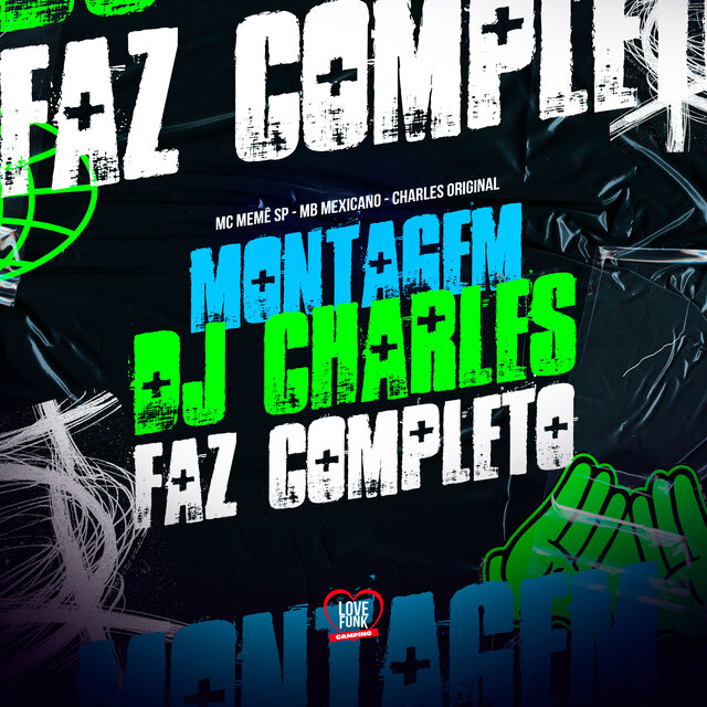 Montagem Dj Charles Faz Completo