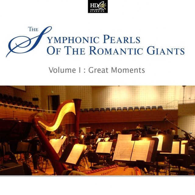 Symphonic Pearls Of Romantic Giants, Vol. 1: Great Moments (European National Music)