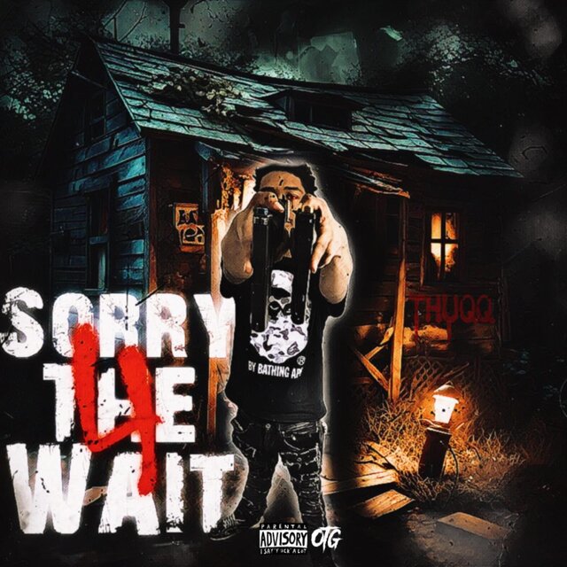 Sorry For The Wait