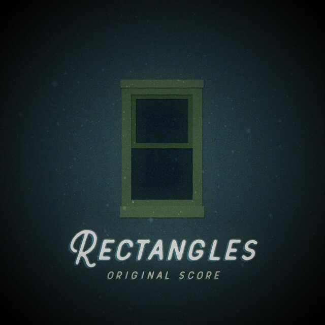 Rectangles (Original Motion Picture Soundtrack)
