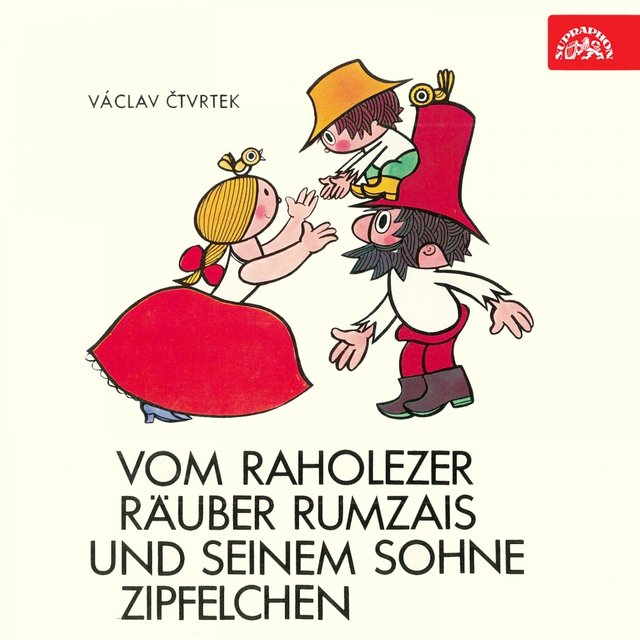 Vom raholezer Räuber rumzais und seinem sohne zipfelchen