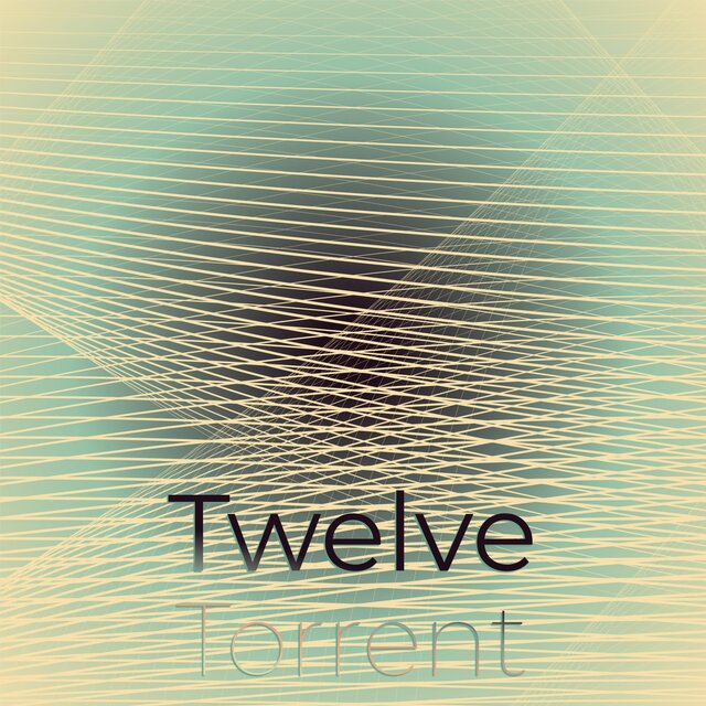 Twelve Torrent