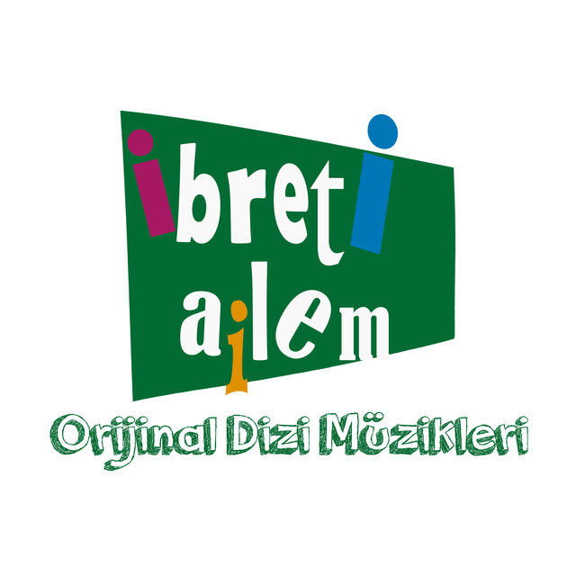 İbreti Ailem (Orijinal Dizi Müzikleri)