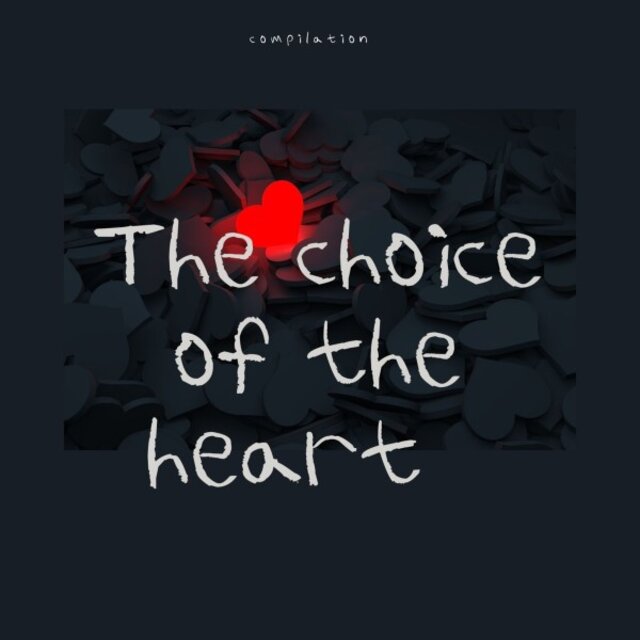 The Choice of the Heart (Compilation)